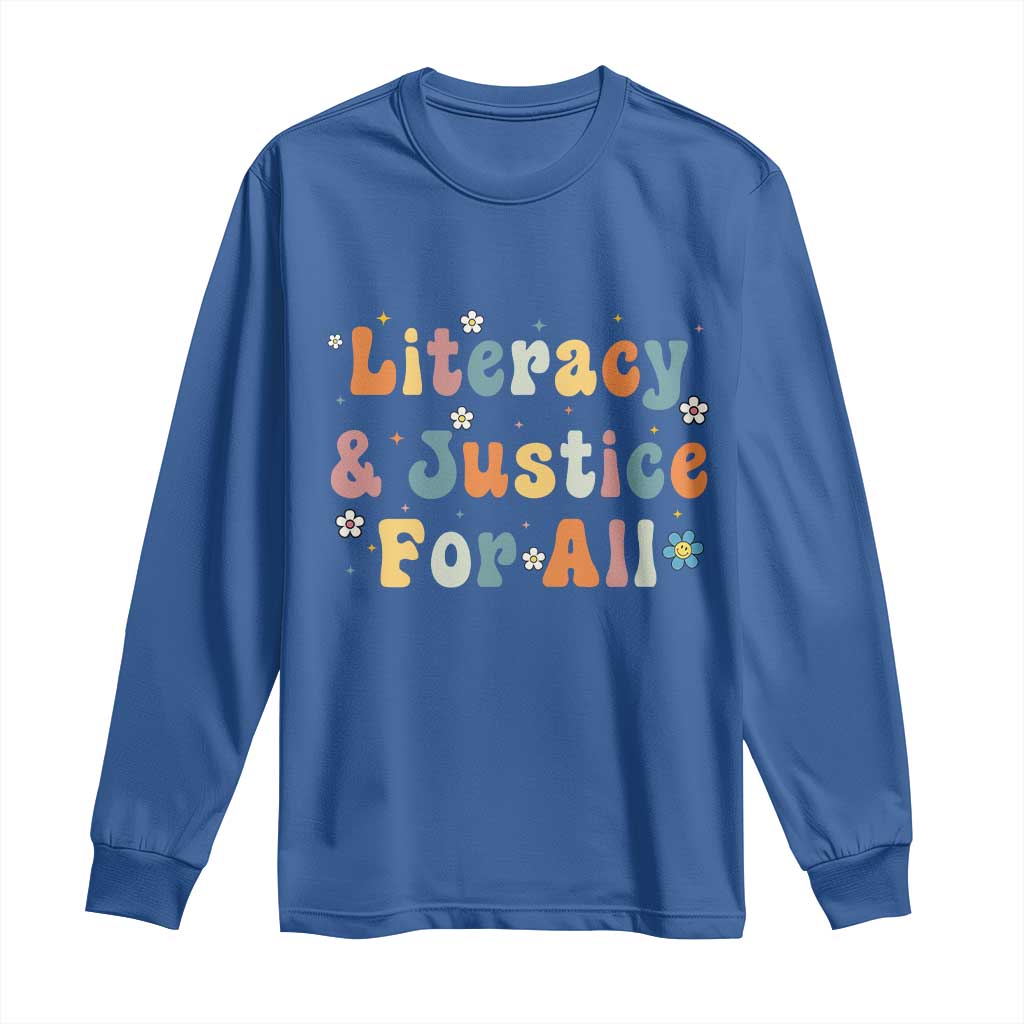 Literacy Justice for All Stop Book Banning Protect Librarian Long Sleeve Shirt TS14 Royal Blue Print Your Wear