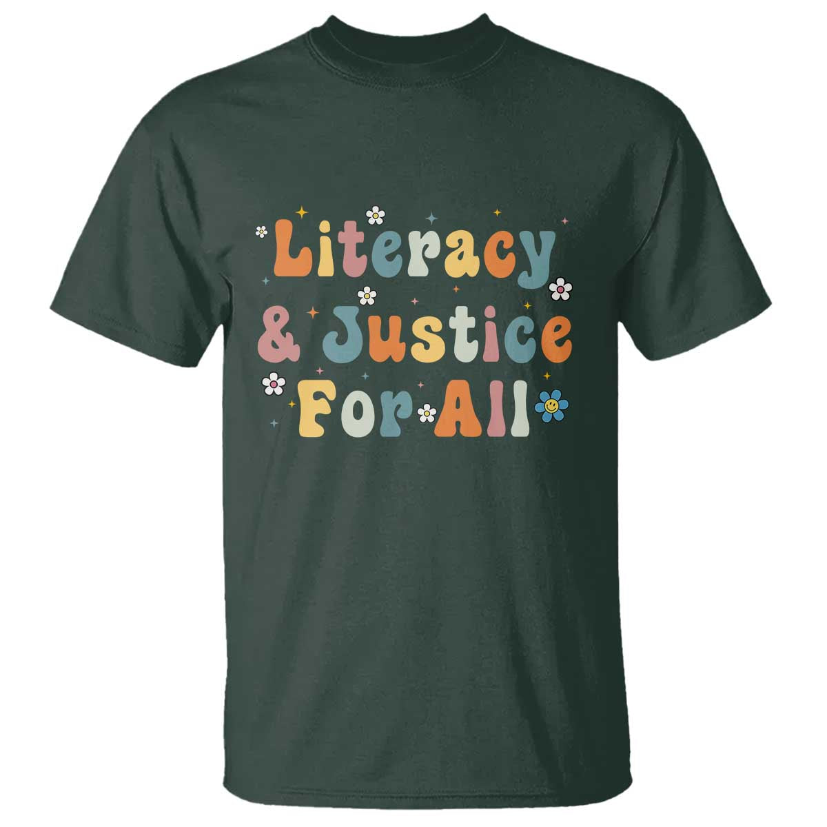 Literacy Justice for All Stop Book Banning Protect Librarian T Shirt TS14 Dark Forest Green Print Your Wear