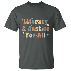 Literacy Justice for All Stop Book Banning Protect Librarian T Shirt TS14 Dark Heather Print Your Wear