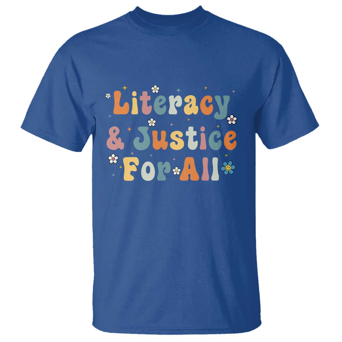 Literacy Justice for All Stop Book Banning Protect Librarian T Shirt TS14 Royal Blue Print Your Wear