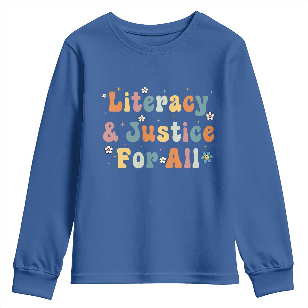 Literacy Justice for All Stop Book Banning Protect Librarian Youth Sweatshirt TS14 Royal Blue Print Your Wear
