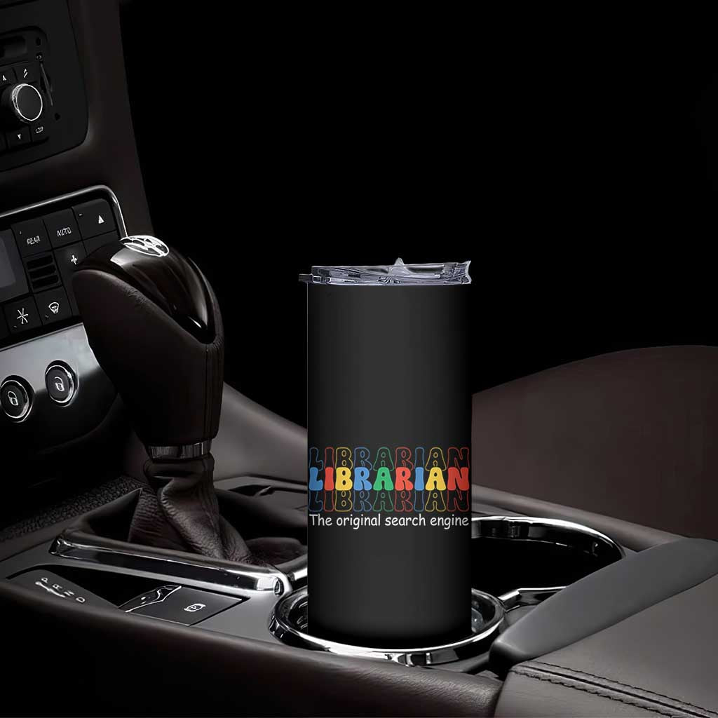 The Original Search Engine Skinny Tumbler School Librarian Library Books TS14 Print Your Wear
