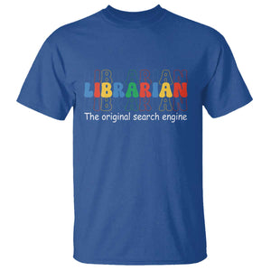 The Original Search Engine T Shirt School Librarian Library Books TS14 Royal Blue Print Your Wear