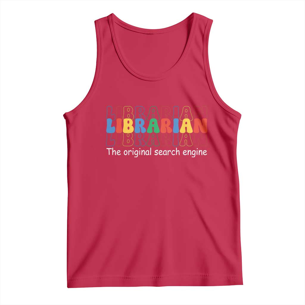 The Original Search Engine Tank Top School Librarian Library Books TS14 Red Print Your Wear