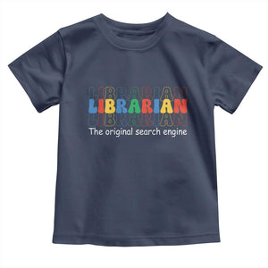 The Original Search Engine Toddler T Shirt School Librarian Library Books TS14 Navy Print Your Wear