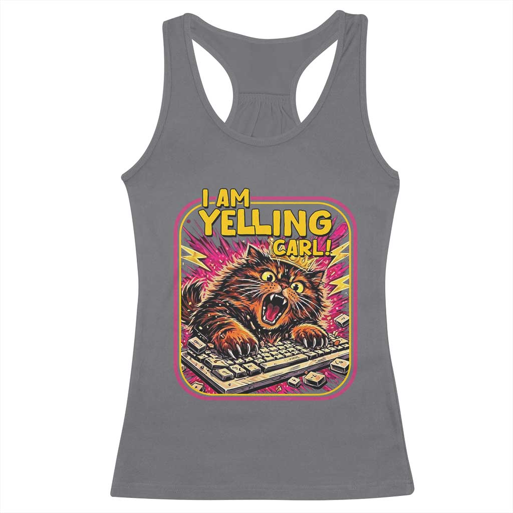 Funny I Am Yelling Carl Racerback Tank Top Screaming Donut Cat Meme