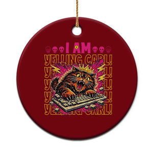 Funny I Am Yelling Carl Donut Cat Meme Ceramic Ornament