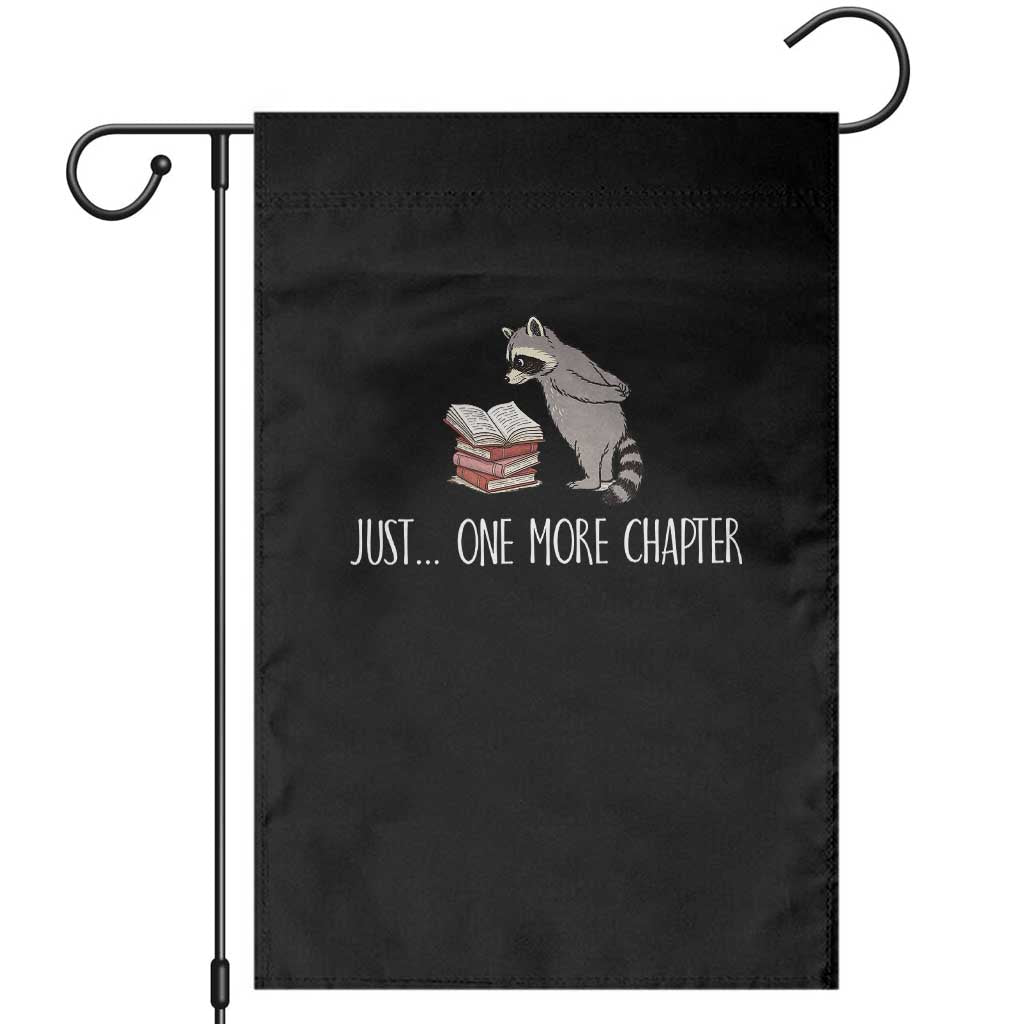 Just One More Chapter Garden Flag Funny Raccoon Reading Book Lover Gift TS14 Black Print Your Wear