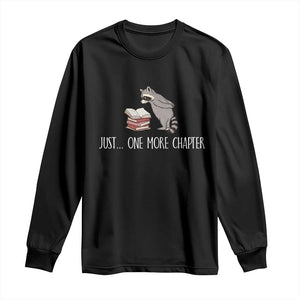 Just One More Chapter Long Sleeve Shirt Funny Raccoon Reading Book Lover Gift TS14 Black Print Your Wear