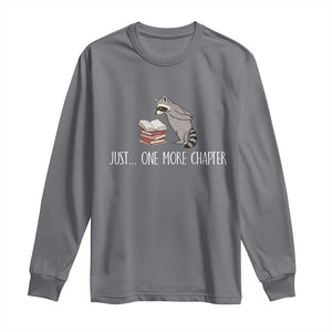 Just One More Chapter Long Sleeve Shirt Funny Raccoon Reading Book Lover Gift TS14 Charcoal Print Your Wear