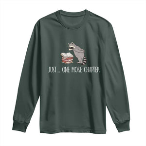 Just One More Chapter Long Sleeve Shirt Funny Raccoon Reading Book Lover Gift TS14 Dark Forest Green Print Your Wear
