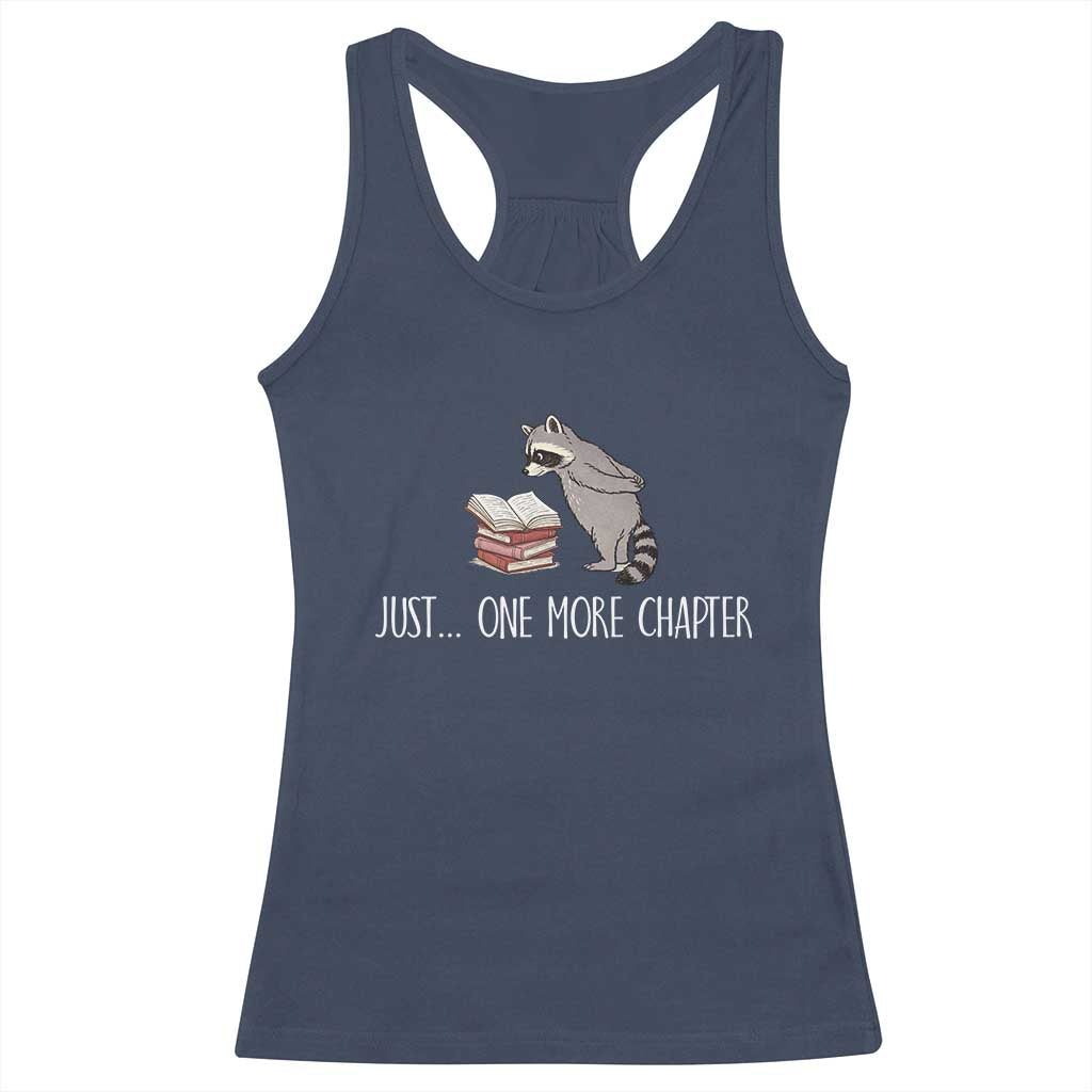 Just One More Chapter Racerback Tank Top Funny Raccoon Reading Book Lover Gift TS14 Navy Print Your Wear
