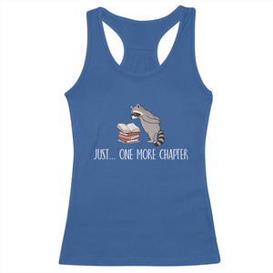 Just One More Chapter Racerback Tank Top Funny Raccoon Reading Book Lover Gift TS14 Royal Blue Print Your Wear