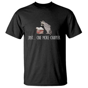 Just One More Chapter T Shirt Funny Raccoon Reading Book Lover Gift TS14 Black Print Your Wear