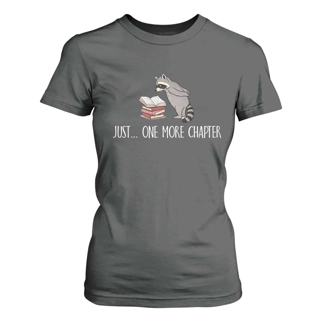 Just One More Chapter T Shirt For Women Funny Raccoon Reading Book Lover Gift TS14 Dark Heather Print Your Wear