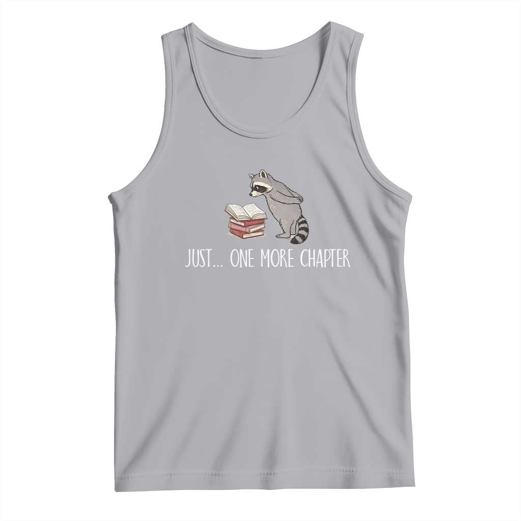 Just One More Chapter Tank Top Funny Raccoon Reading Book Lover Gift TS14 Athletic Heather Print Your Wear