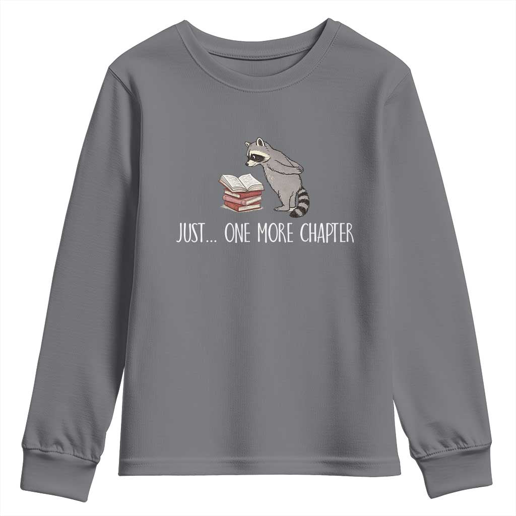 Just One More Chapter Youth Sweatshirt Funny Raccoon Reading Book Lover Gift TS14 Charcoal Print Your Wear