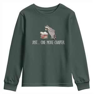 Just One More Chapter Youth Sweatshirt Funny Raccoon Reading Book Lover Gift TS14 Dark Forest Green Print Your Wear