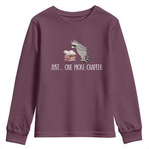 Just One More Chapter Youth Sweatshirt Funny Raccoon Reading Book Lover Gift TS14 Maroon Print Your Wear