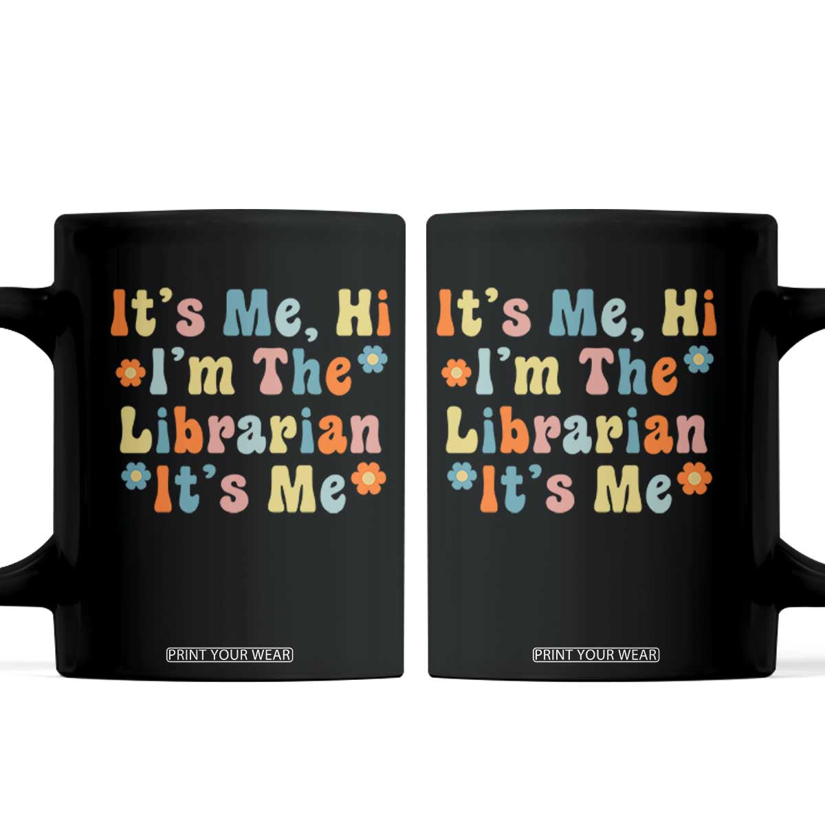 It's Me Hi I'm The Librarian Summer Reading Coffee Mug Funny Back to School TS14 Black Print Your Wear