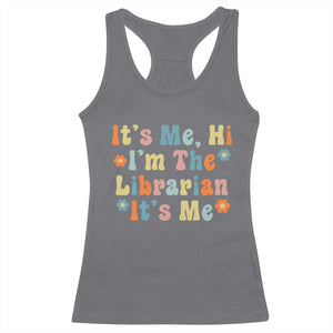 It's Me Hi I'm The Librarian Summer Reading Racerback Tank Top Funny Back to School TS14 Charcoal Print Your Wear