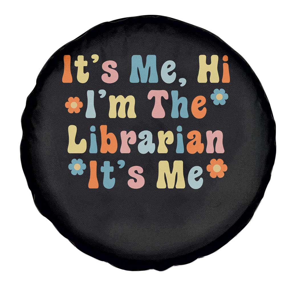 It's Me Hi I'm The Librarian Summer Reading Spare Tire Cover Funny Back to School TS14 Print Your Wear