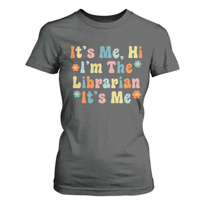 It's Me Hi I'm The Librarian Summer Reading T Shirt For Women Funny Back to School TS14 Dark Heather Print Your Wear
