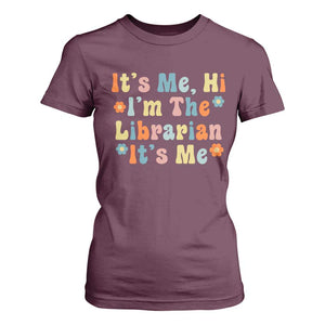 It's Me Hi I'm The Librarian Summer Reading T Shirt For Women Funny Back to School TS14 Maroon Print Your Wear