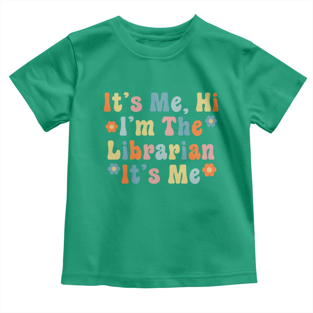 It's Me Hi I'm The Librarian Summer Reading Toddler T Shirt Funny Back to School TS14 Irish Green Print Your Wear