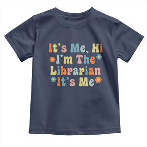 It's Me Hi I'm The Librarian Summer Reading Toddler T Shirt Funny Back to School TS14 Navy Print Your Wear