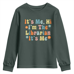 It's Me Hi I'm The Librarian Summer Reading Youth Sweatshirt Funny Back to School TS14 Dark Forest Green Print Your Wear