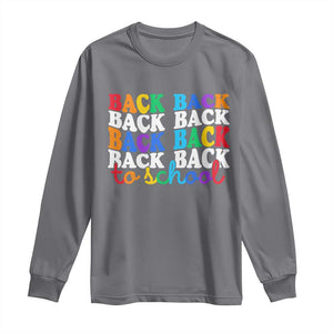 Groovy Back To School Long Sleeve Shirt First Day of School Colorful Teacher Student Kids TS14 Charcoal Print Your Wear