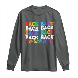Groovy Back To School Long Sleeve Shirt First Day of School Colorful Teacher Student Kids TS14 Dark Heather Print Your Wear