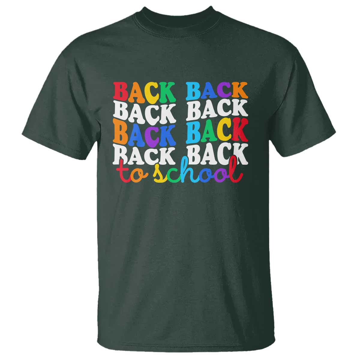 Groovy Back To School T Shirt First Day of School Colorful Teacher Student Kids TS14 Dark Forest Green Print Your Wear