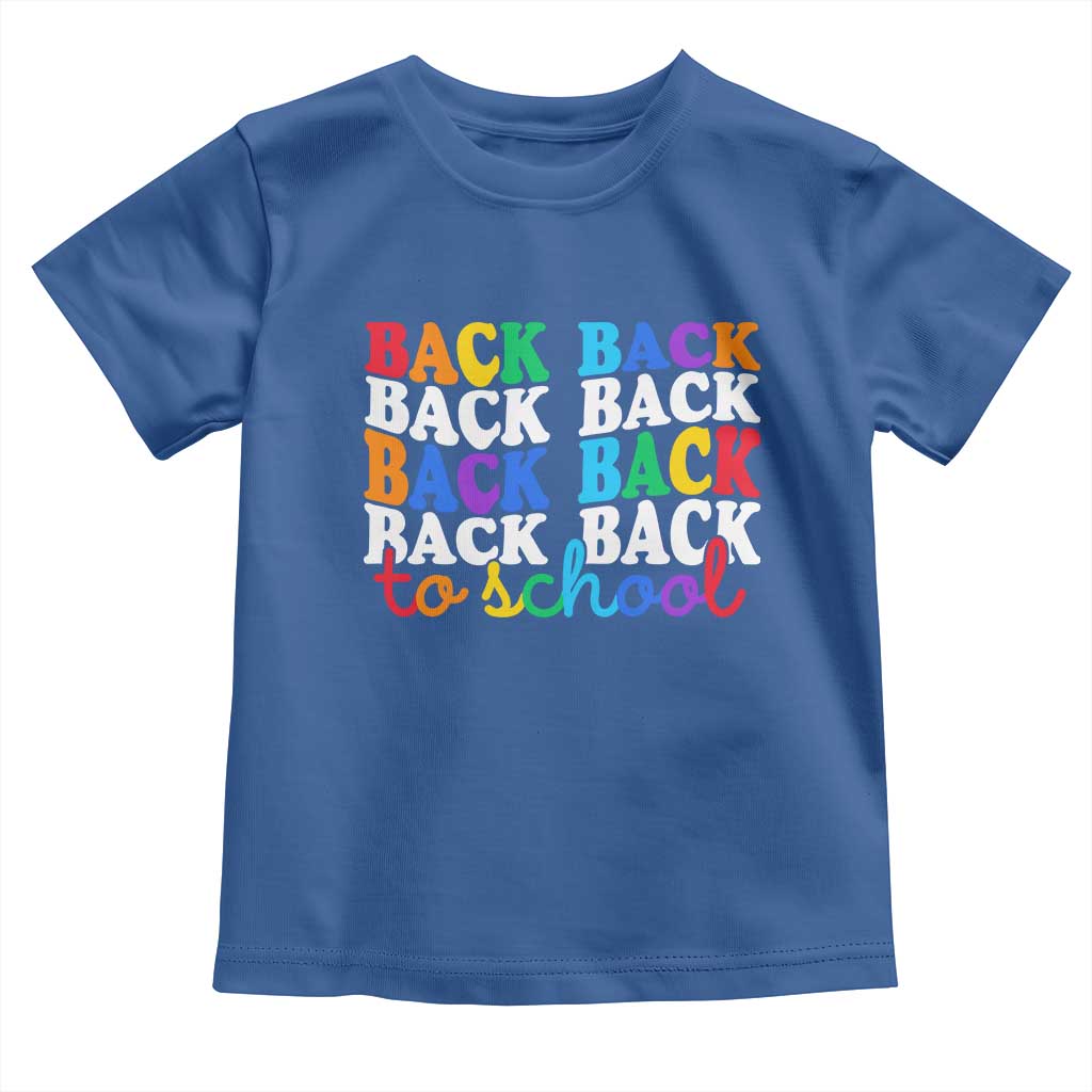 Groovy Back To School Toddler T Shirt First Day of School Colorful Teacher Student Kids TS14 Royal Blue Print Your Wear