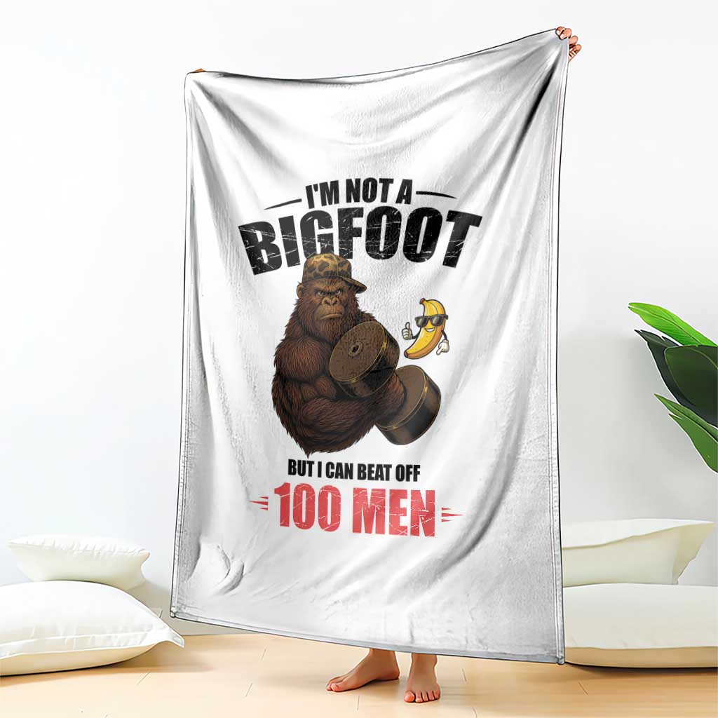 Funny Bigfoot Gym Throw Blanket I Am Not A Bigfoot But I Can Beat Off 100 Men TS14 Print Your Wear