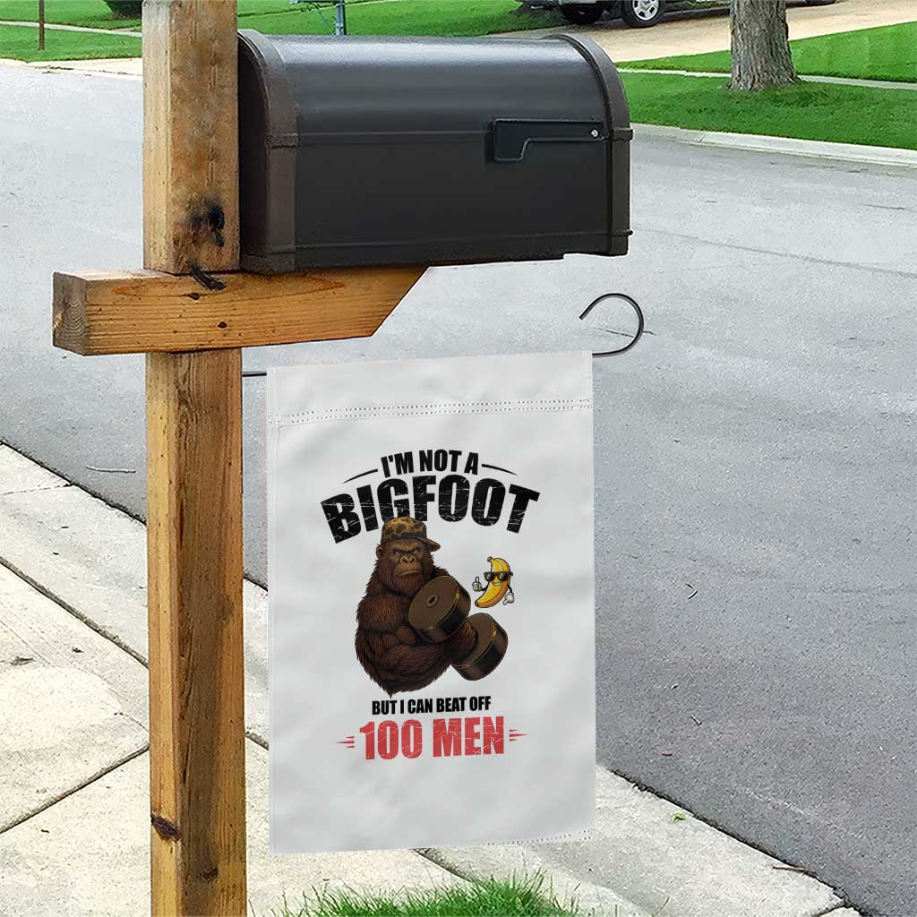 Funny Bigfoot Gym Garden Flag I Am Not A Bigfoot But I Can Beat Off 100 Men TS14 Print Your Wear
