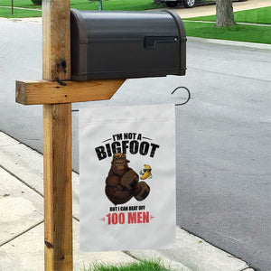 Funny Bigfoot Gym Garden Flag I Am Not A Bigfoot But I Can Beat Off 100 Men TS14 Print Your Wear