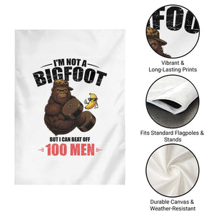 Funny Bigfoot Gym Garden Flag I Am Not A Bigfoot But I Can Beat Off 100 Men TS14 Print Your Wear