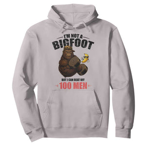 Funny Bigfoot Gym Hoodie I Am Not A Bigfoot But I Can Beat Off 100 Men TS14 Ice Gray Print Your Wear