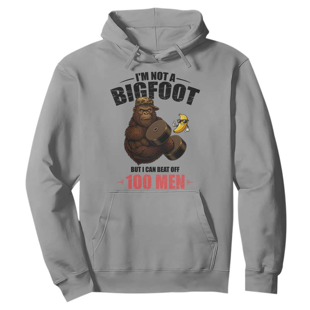 Funny Bigfoot Gym Hoodie I Am Not A Bigfoot But I Can Beat Off 100 Men TS14 Sport Gray Print Your Wear