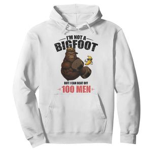 Funny Bigfoot Gym Hoodie I Am Not A Bigfoot But I Can Beat Off 100 Men TS14 White Print Your Wear