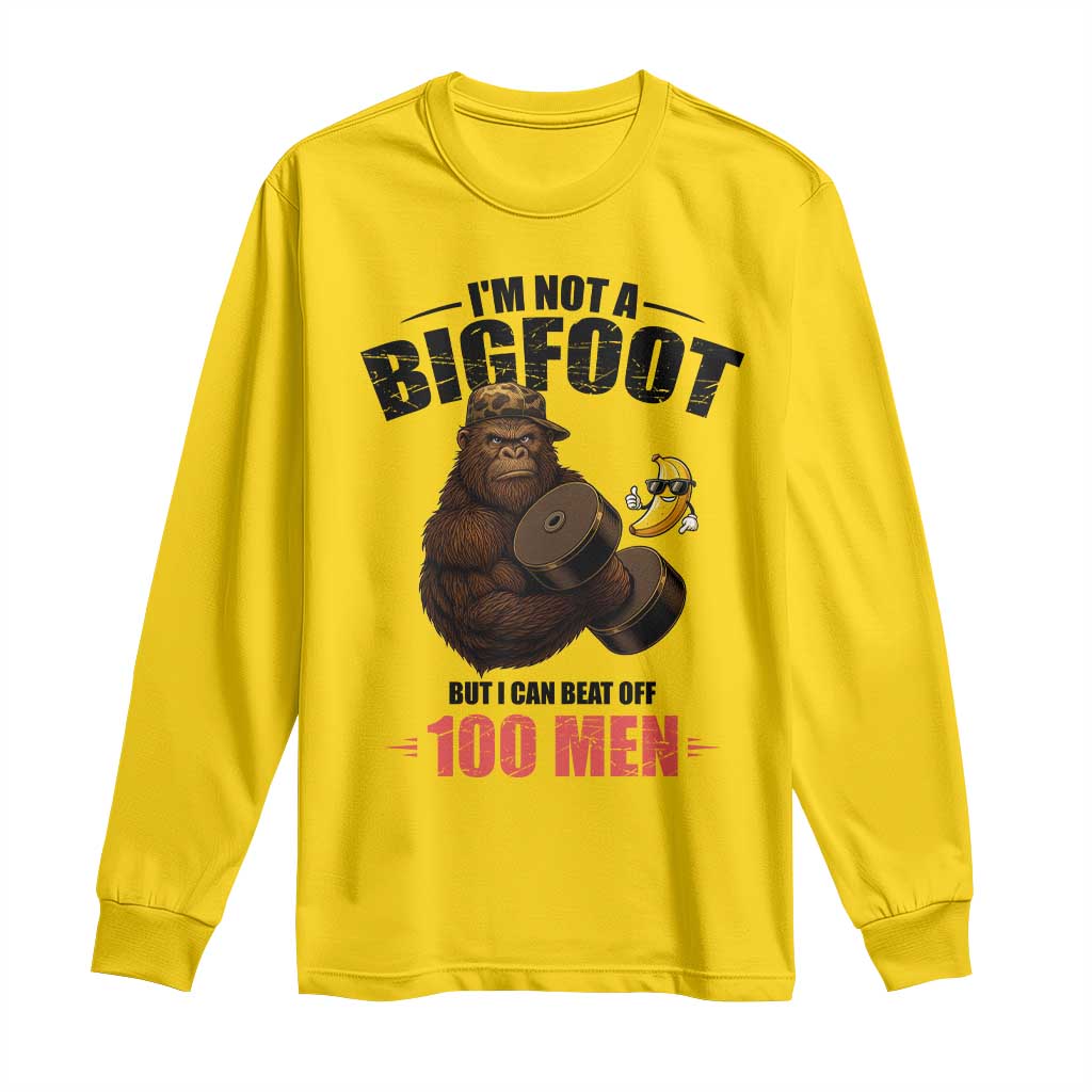 Funny Bigfoot Gym Long Sleeve Shirt I Am Not A Bigfoot But I Can Beat Off 100 Men TS14 Daisy Print Your Wear