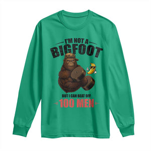 Funny Bigfoot Gym Long Sleeve Shirt I Am Not A Bigfoot But I Can Beat Off 100 Men TS14 Irish Green Print Your Wear