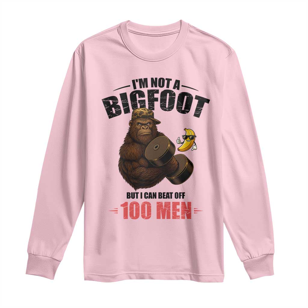 Funny Bigfoot Gym Long Sleeve Shirt I Am Not A Bigfoot But I Can Beat Off 100 Men TS14 Light Pink Print Your Wear