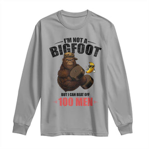 Funny Bigfoot Gym Long Sleeve Shirt I Am Not A Bigfoot But I Can Beat Off 100 Men TS14 Sport Gray Print Your Wear