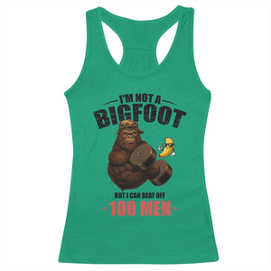 Funny Bigfoot Gym Racerback Tank Top I Am Not A Bigfoot But I Can Beat Off 100 Men TS14 Irish Green Print Your Wear