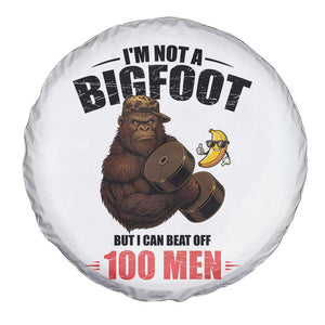 Funny Bigfoot Gym Spare Tire Cover I Am Not A Bigfoot But I Can Beat Off 100 Men TS14 Print Your Wear
