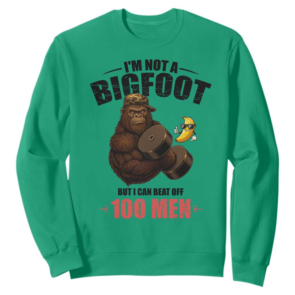 Funny Bigfoot Gym Sweatshirt I Am Not A Bigfoot But I Can Beat Off 100 Men TS14 Irish Green Print Your Wear