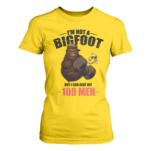 Funny Bigfoot Gym T Shirt For Women I Am Not A Bigfoot But I Can Beat Off 100 Men TS14 Daisy Print Your Wear